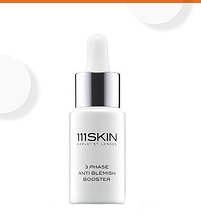 NEW 111SKIN 3 Phase Anti Blemish Booster £XX. Targeting the three stages of spot growth, this innovative three-phase formula works to gently exfoliate, purify and control sebum production.
